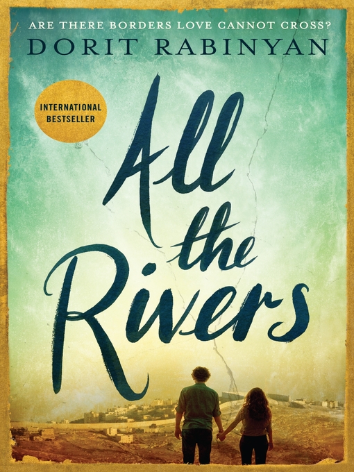 Title details for All the Rivers by Dorit Rabinyan - Available
